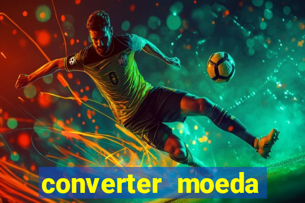 converter moeda cruzeiro para real